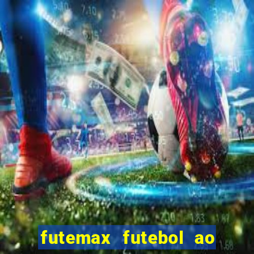 futemax futebol ao vivo hd